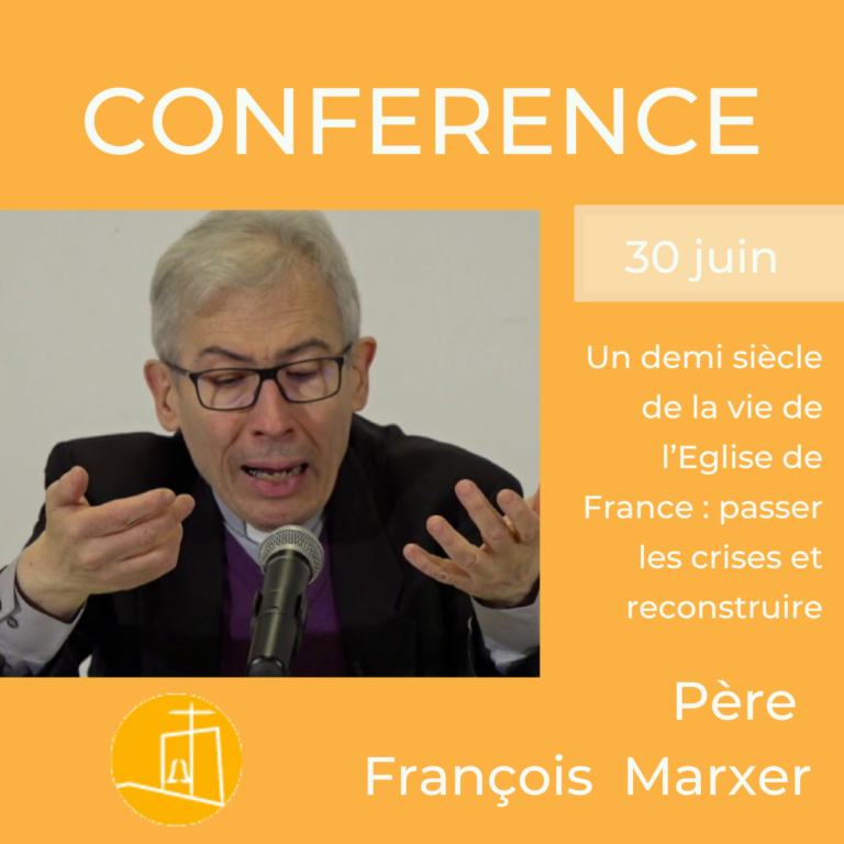 Conférence du Père François Marxer PAROISSES CATHOLIQUES DE RUEIL